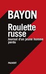 Roulette russe - Bruno Bayon - 9782720216466