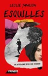 Esquilles - Leslie Jamison - 9782720216787