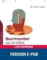 Surmonter sa timidité - Charly Cungi - 9782725664286