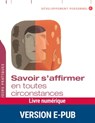 S'avoir s'affirmer en toutes circonstances - Charly Cungi - 9782725664293