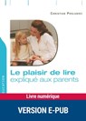 Le plaisir de lire expliqué aux parents - Christian Poslaniec - 9782725664330