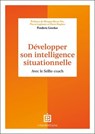 Développer son intelligence situationnelle - Frédéric Lincker - 9782729625047