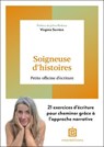 Soigneuse d'histoires - Virginie Serrière - 9782729625405