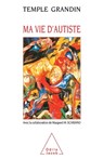 Emergence: Labeled Autistic / Ma vie d'autiste - Temple Grandin - 9782738102652