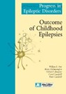 Outcome of Childhood Epilepsies - Willen F Arts ; Alexis Arzimanoglou ; Oebele F Brouwer ; Carol Camfield ; Peter Camfield - 9782742011025