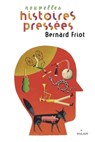 Histoires pressées, Tome 02 - Bernard Friot - 9782745967268