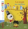 La soupe au caillou - Agnès Cathala - 9782745980182