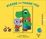 Please and Thank You - Thierry Bedouet - 9782745990761