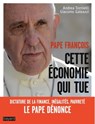 CETTE ÉCONOMIE QUI TUE - Pape François - 9782747065917
