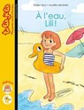 À l'eau, Lili ! - Didier Lévy - 9782747073394