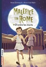 Maléfice sur Rome, Tome 01 - Anne Schmauch - 9782747092524