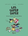 Les Super Super, Tome 06 - EVE PISLER ; SOPHIE LODWITZ ; Laurence Peyressatre-Gillot - 9782747093880