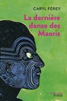 La dernière danse des Maoris - Caryl Férey - 9782748508093