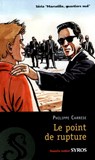 Le point de rupture EPUB2 - Philippe Carrese ; Philippe Caresse - 9782748510157