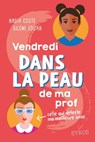 Vendredi dans la peau dans ma prof - Nadia Coste ; Silène Edgar - 9782748530759