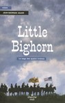 Little Bighorn - La saga des quatre rivières - Jean-Georges Aguer - 9782749122274