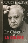 Le chagrin et la colère - Maurice Rajsfus - 9782749129174