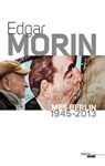 Mes Berlin 1945-2013 - Edgar Morin - 9782749131726