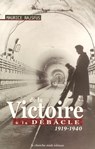 De la victoire à la débacle 1919-1940 - Maurice Rajsfus - 9782749144276