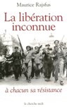 La libération inconnue - Maurice Rajsfus - 9782749144283