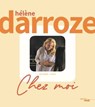 Chez moi - Automne hiver - Hélène Darroze - 9782749167299