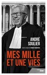 Mes 1001 vies - André Soulier ; Robert Badinter - 9782749167640