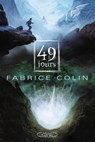 La dernière guerre T01 49 jours - Fabrice Colin - 9782749918235