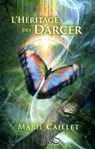 L'Héritage des Darcer - tome 1 - Marie Caillet - 9782749919416