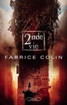 La dernière guerre T02 2nde vie - Fabrice Colin - 9782749921815