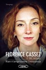 Rien n'emprisonne l'innocence - Florence Cassez ; Éric Dussart - 9782749922508
