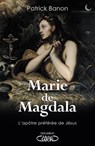 Marie de Magdala - Patrick Banon - 9782749924526