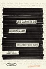 Les carnets de Guantanamo - Mohamedou Ould Slahi - 9782749925349