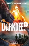 DARKDEEP - tome 2 : la créature - Ally Condie ; Brendan Reichs - 9782749944449
