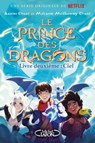 Le prince des dragons - Tome 2 Ciel - Aaron Ehasz ; Melanie McGanney Ehasz - 9782749947938