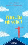 Peux-tu me voir ? - Libby Scott ; Rebecca Westcott - 9782749950518