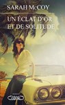 Un éclat d'or et de solitude - Sarah McCoy - 9782749951478