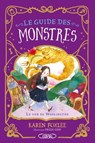 Le Guide des monstres - Tome 1 Le Ver de Woolington - Karen Foxlee - 9782749956008