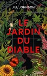 Le Jardin du diable - Jill Johnson - 9782749957272