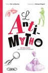 L'Anti-mytho - 80 idées reçues décortiquées et analysées : Nouveauté livre 2025, petit guide anti-fake news - Eric La Blanche - 9782749961422