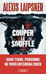 À couper le souffle - Alexis Laipsker - 9782749961767