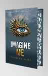 Imagine Me - Tome 3 - Saison 2 de la saga Shatter Me - Tahereh Mafi - 9782749961859