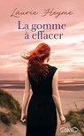 La Gomme à effacer - Laurie Heyme - 9782749962573