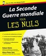 La seconde guerre mondiale pour les nuls - Robert Belot ; Klaus-Peter Sick - 9782754021913