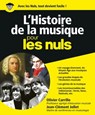 L'Histoire de la musique pour les nuls - Jean-Clément Jollet ; Olivier Carrillo - 9782754034654