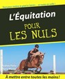 L'équitation pour les nuls - Audrey Pavia ; Shanon Sand - 9782754042574