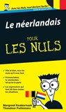 Le néerlandais - guide de conversation pour les nuls 2e - Margreet Kwakernaak ; Theodoor Puttemans - 9782754043298