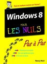 Windows 8 pas à pas pour les nuls - Nancy C. Muir - 9782754046770