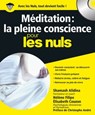 Méditation : la pleine conscience pour les nuls + CD - Shamash Alidina ; Christophe André - 9782754053266