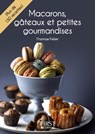 Le petit livre de - Macarons, gâteaux et petites gourmandises - Thomas Feller - 9782754056892