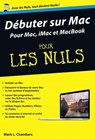 Débuter sur Mac Poche Pour les Nuls - Mark L. Chambers - 9782754069489
